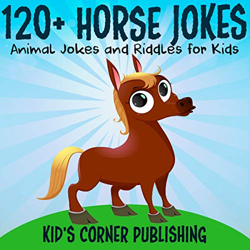 120+ Horse Jokes Funny Animal Jokes and Riddles for Kids