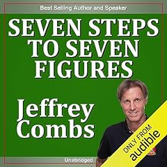 Seven Steps to Seven Figures Audiolibro Por Jeffrey Combs arte de portada