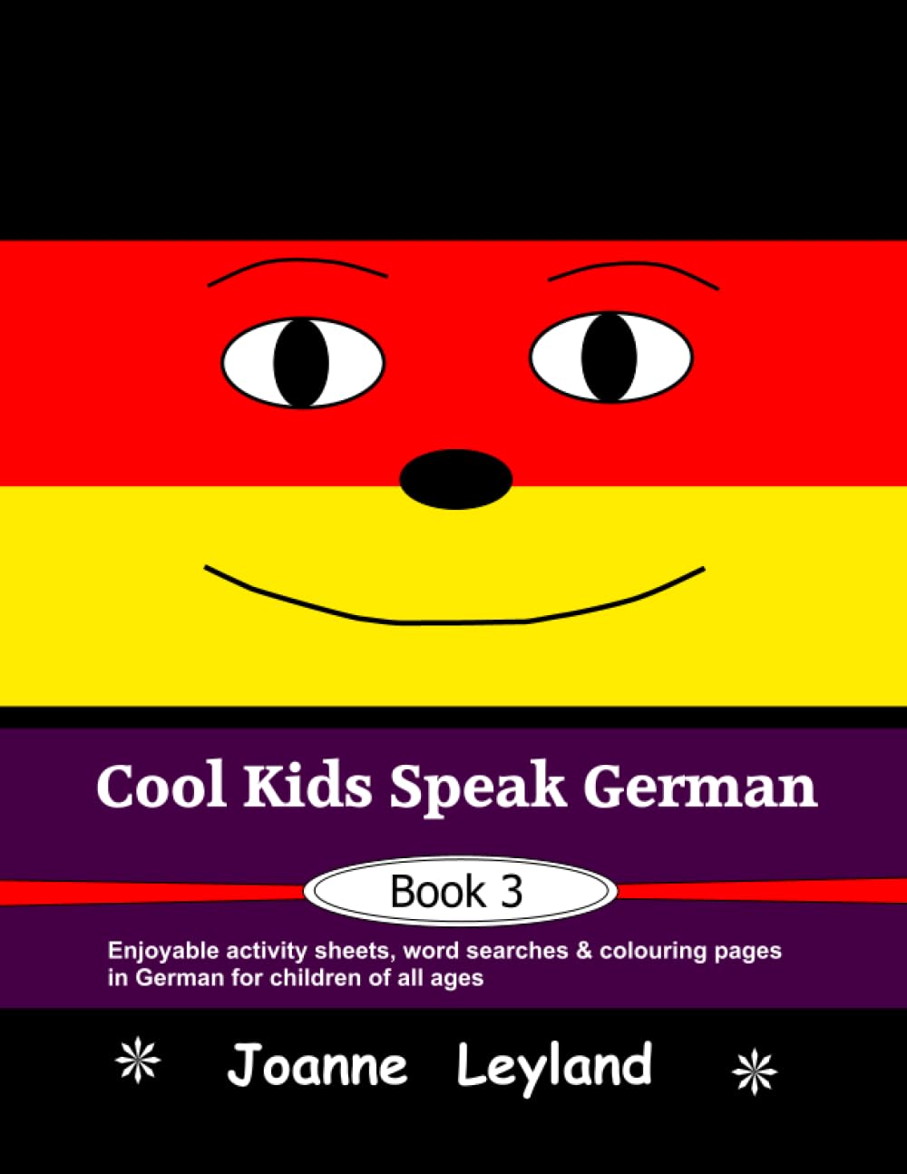 Cool Kids Speak German - Book 3: Enjoyable activity sheets, word searches & colouring pages in German for children of all ages (German Edition)