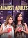 Almost Adults