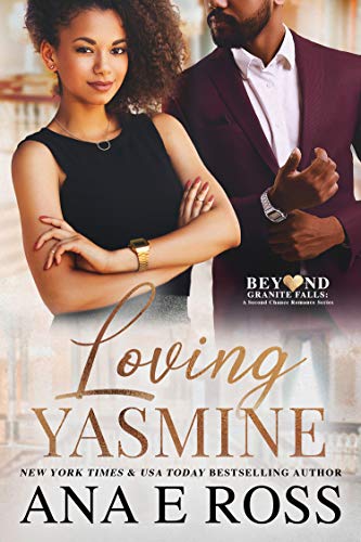 Loving Yasmine (Beyond Granite Falls Book 1)