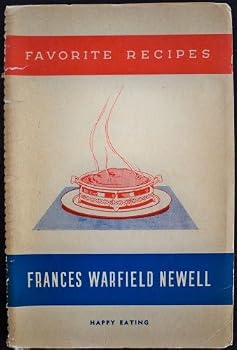 Paperback TESTED FAVORITE RECIPES OF FRANCES WARFIELD NEWELL Book