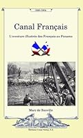 First Numbered Edition Canal Français, l'aventure illustrée des Français au Panama 996202661X Book Cover