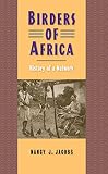  Birders of Africa: History of a Network (Yale Agrarian Studies Series) (English Edition)