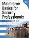 Mainframe Basics for Security Professionals: Getting Started With RACF