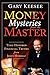Money Mysteries from the Master: Time-Honored Financial Truths from Jesus Himself