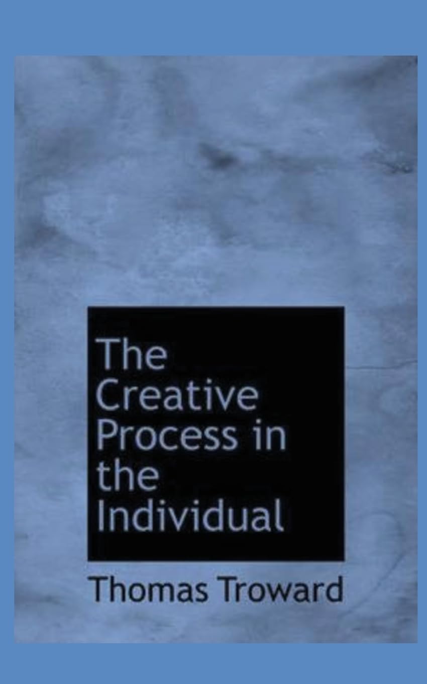 The Creative Process in the Individual