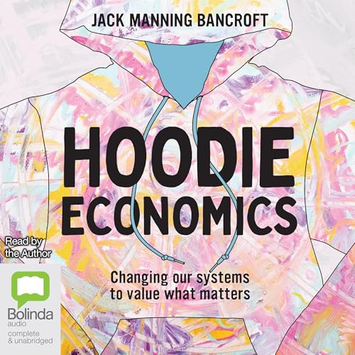 Hoodie Economics by Jack Manning Bancroft episode artwork