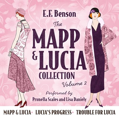 The Mapp &amp;amp; Lucia Collection: Volume 2 by E. F. Benson episode artwork