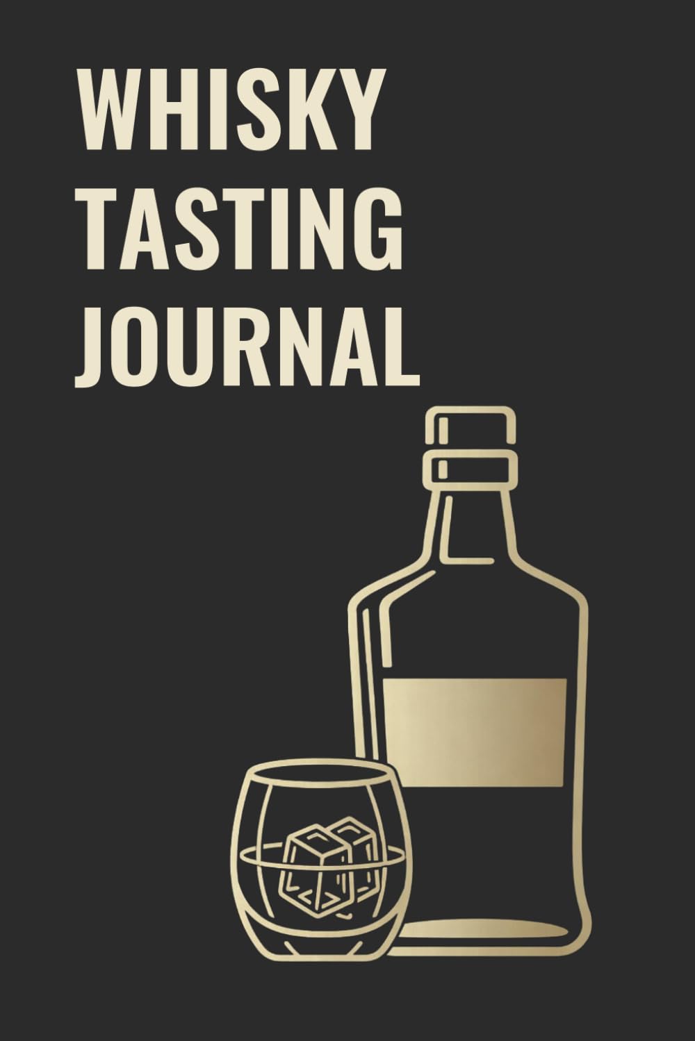 WHISKY TASTING JOURNAL: 85 scorecards & flavour wheels for Bourbon and Scotch