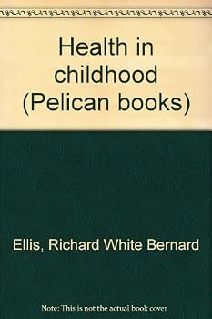 Mass Market Paperback Health in childhood (Pelican books) Book