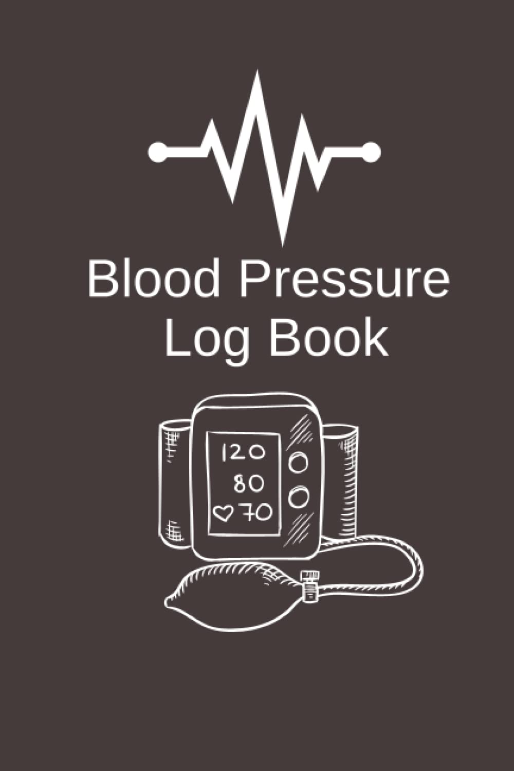 Blood Pressure Log Book. Health book, Keep track of blood pressure, 6x9, 50 page Blood pressure Log book: Blood Pressure Log Book