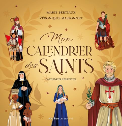 Mon calendrier des saints: Calendrier perpétuel