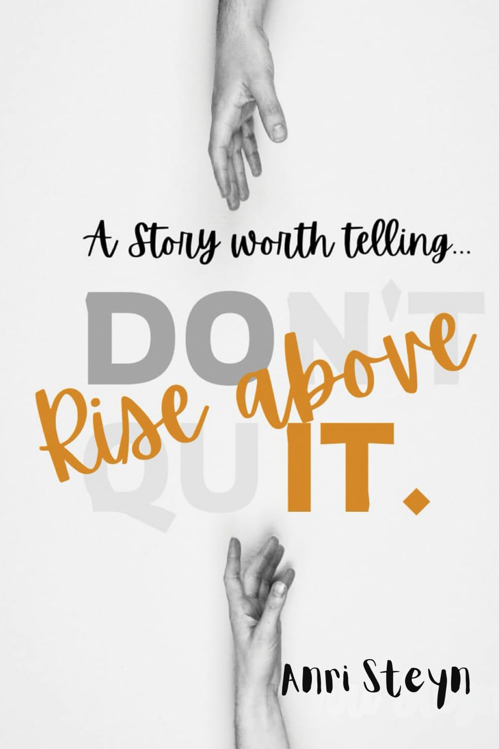 Rise Above It