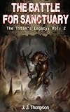 The Battle for Sanctuary (The Titan's Legacy Book 2)