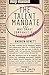 The Talent Mandate: Why Smart Companies Put People First