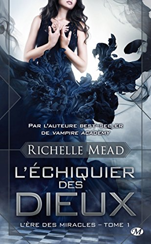 L'Ère des miracles, T1 : L'Échiquier des dieux [French] 2811212612 Book Cover