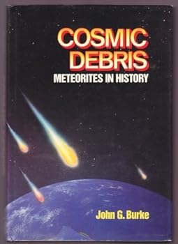 Hardcover Cosmic Debris: Meteorites in History Book