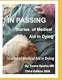 IN PASSING: Stories of Medical Aid in Dying