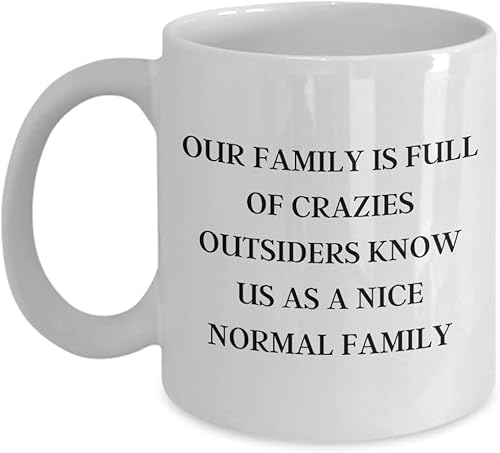 FAMILY CRAZIES FUNNY COFFEE MUG GIFT FOR MOM DAD AUNT UNCLE GRANDMA GRANDAD DAUGHTER SON NIECE NEPHEW EXTENDED FAMILY ANCESTRY PEDIGREE