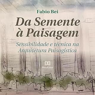 Da Semente &agrave; Paisagem Audiolivro Por Fabio Bei capa