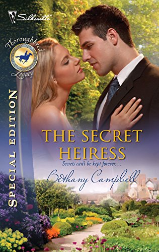 The Secret Heiress (By: Bethany Campbell)
