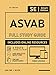 ASVAB Full Study Guide: Complete Subject Review with online videos, 5 Full Practice Tests, realistic questions BOTH in the book and online PLUS online flashcards