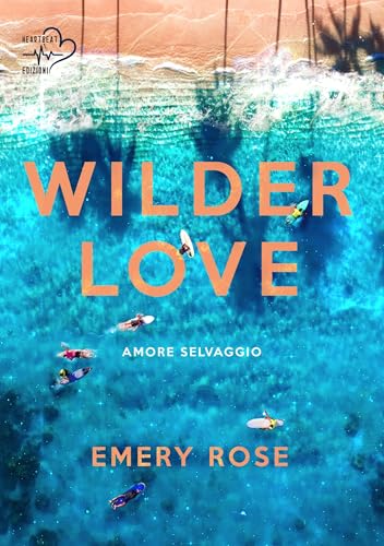 Wilder Love: Amore selvaggio (Love and Chaos Vol. 1)