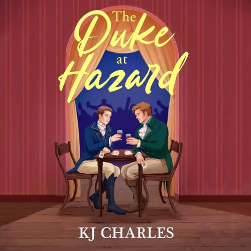The Duke at Hazard - KJ Charles episode artwork