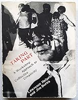 Taking Part: A Workshop Approach to Collective Creativity 0262580284 Book Cover