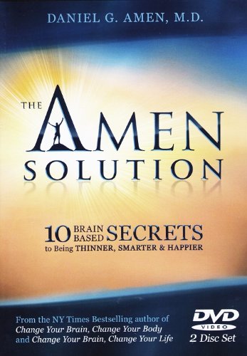 The Amen Solution: 10 Brain-Based Secrets to Being Thinner, Smarter & Happier [Unknown Binding]