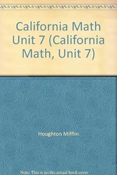 Paperback California Math Unit 7 (California Math, Unit 7) Book