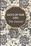  Days of our life Me You & tea Journal