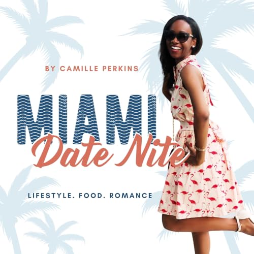 Miami Date Nite: Dating & Lifestyle Podcast cover art