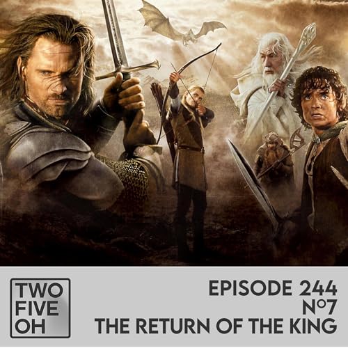 #7 - The Return of The King