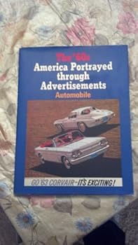 Paperback Sixties, America Portrayed Through Advertisements: Automobiles Book