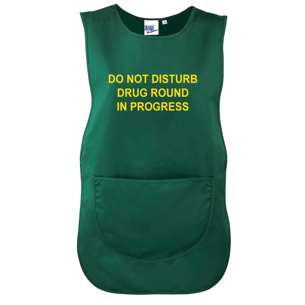 Workwear World WW172 'Drug Round In Progress' Front/Back Printed Text Medical Care Home Tabard in Green with Yellow Print (M)
