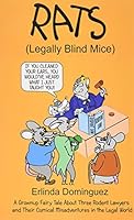 Rats: Legally Blind Mice 0692304878 Book Cover