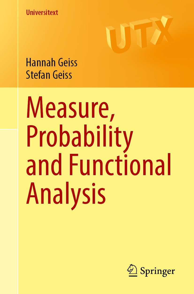 Measure, Probability and Functional Analysis (Universitext)