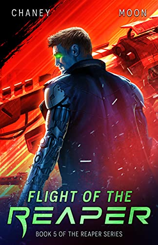 Flight of the Reaper: A Military Scifi Epic (The Last Reaper Book 5)