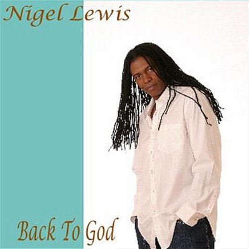 Amazon.com: Back to God : Nigel Lewis: Digital Music