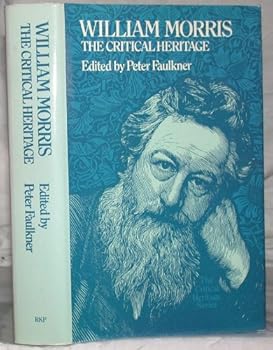William Morris: The Critical Heritage