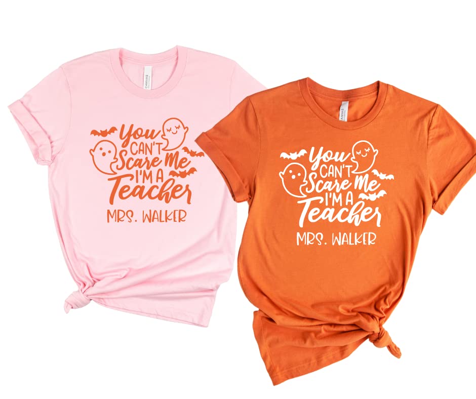 You Can't Scare Me Halloween Shirts For Teacher, Teacher