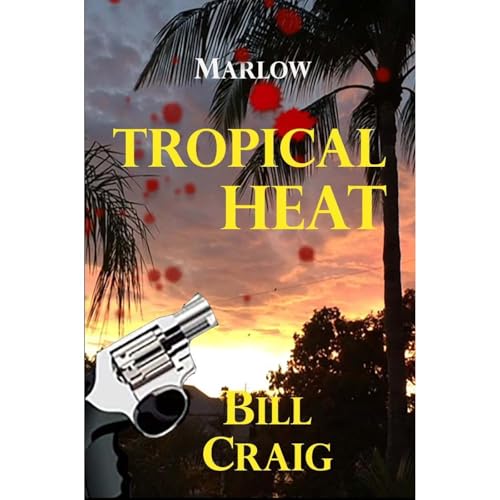 Marlow: Tropical Heat Audiolibro Por Bill Craig arte de portada