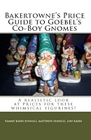 Bakertowne's Price Guide To Goebel's Co-Boy Gnomes 1440477116 Book Cover