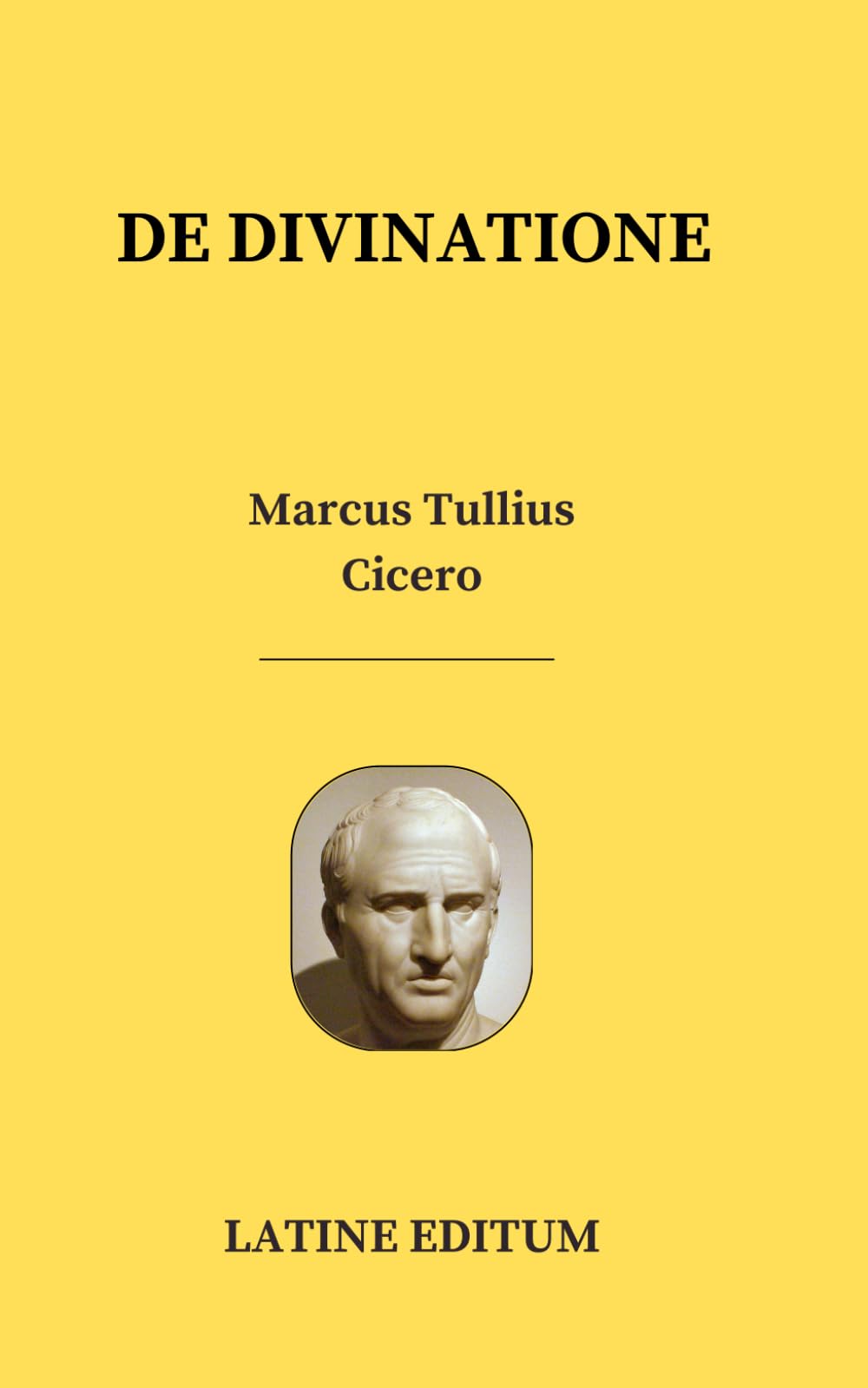 DE DIVINATIONE - Marcus Tullius Cicero - latin edition