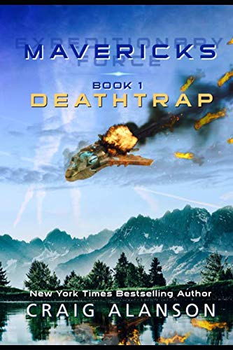 Deathtrap (Expeditionary Force Mavericks) Paperback – May 7, 2019