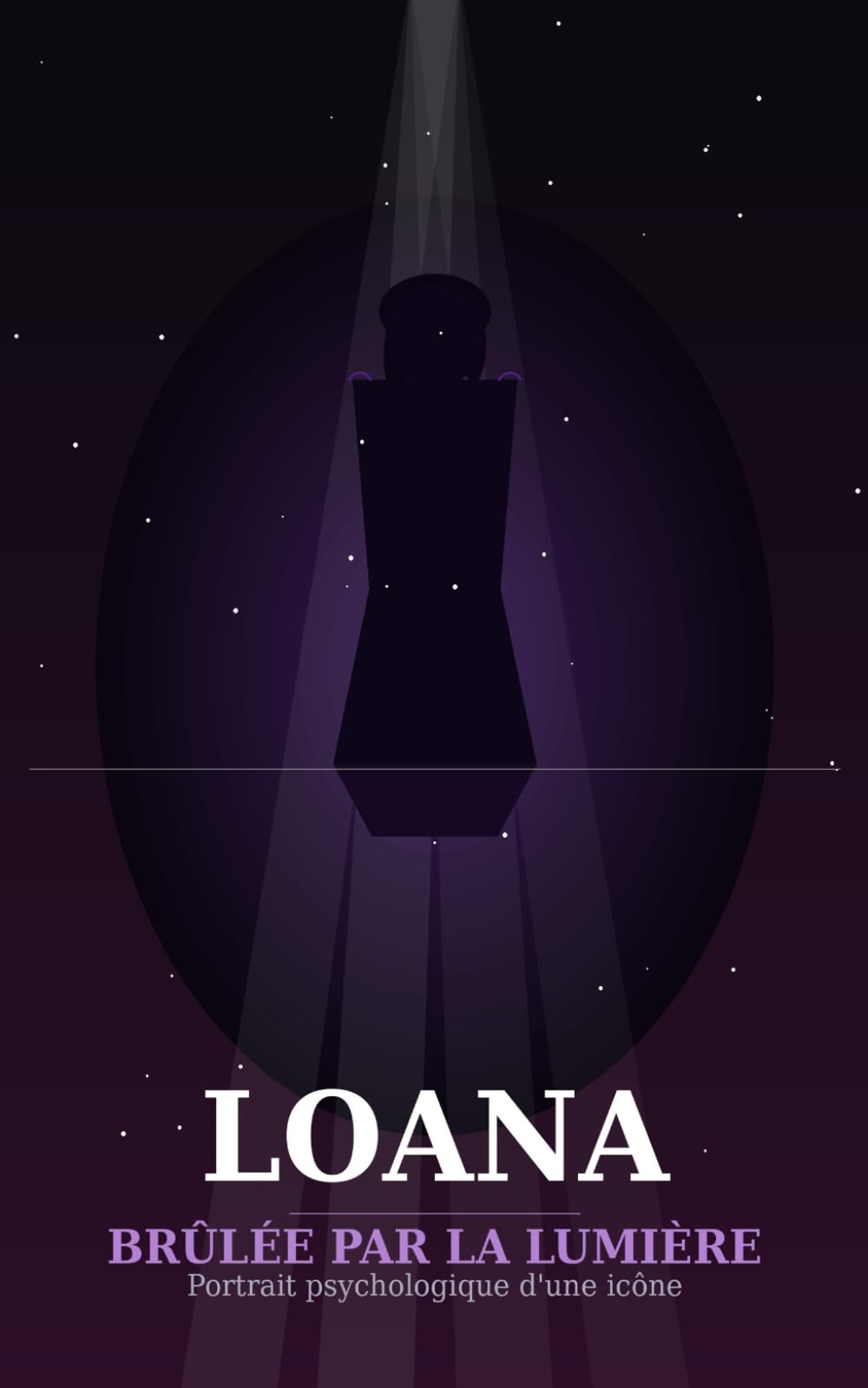 Loana — Brûlée par la lumière: Portrait psychologique d'une icône sacrifiée