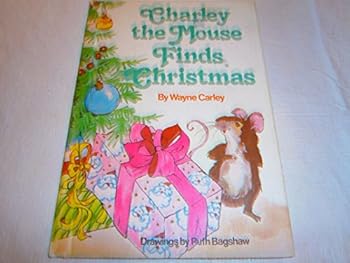Hardcover Charley the Mouse Finds Christmas Book