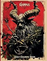 Krampus - Horror Coloring Book for Adults: Christmas and Halloween Collide in this Festive Activity Book (Horror Coloring Books) B0DG23Z27G Book Cover